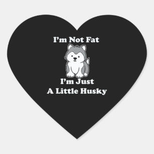 Sticker Cœur Husky   Je Ne Suis Pas Gros Im Funny Husky Mème Si