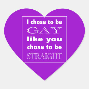 Sticker Cœur J'Ai Choisi D'Être Gay Comme Vous Avez Choisi D'Êt