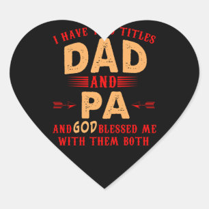 Sticker Cœur J'ai deux titres Papa et Pa Cadeau pour la Fête de
