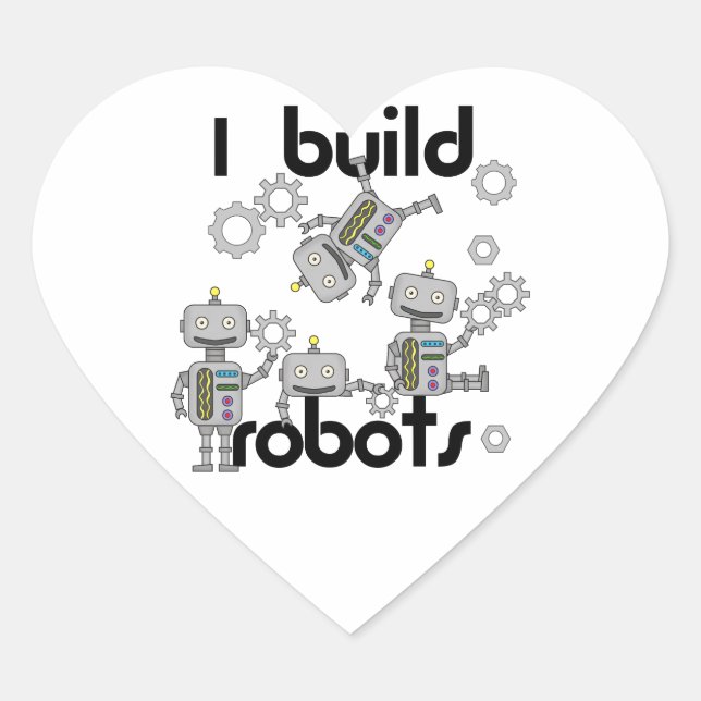 Sticker Cœur Je construis des robots (Devant)