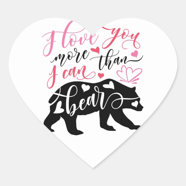 Sticker Cœur Je t'aime plus que je ne peux supporter l'autocoll (Devant)