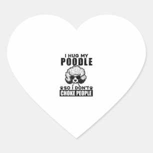 Sticker Cœur J'Embrasse Mon Poodé Donc Je Ne Choque Pas Les Gen
