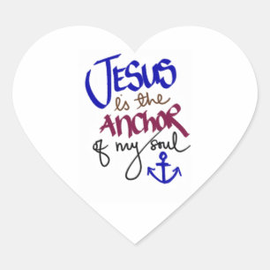 Sticker Cœur Jésus est l'Ancre de Mon âme Christian Hope Love