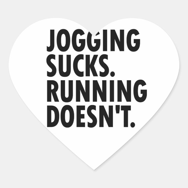 Sticker Cœur Jogging Sucks. Courir ne marche pas. (Devant)