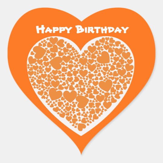 Sticker Cœur Joyeux Anniversaire Coeurs Oranges Sur Blanc Et Zazzle Ca