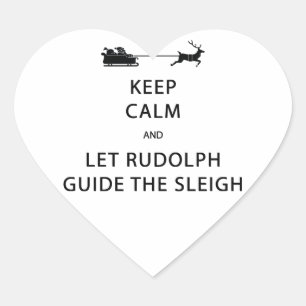 Sticker Cœur Keep Calm Let Rudolph Guide Sleigh