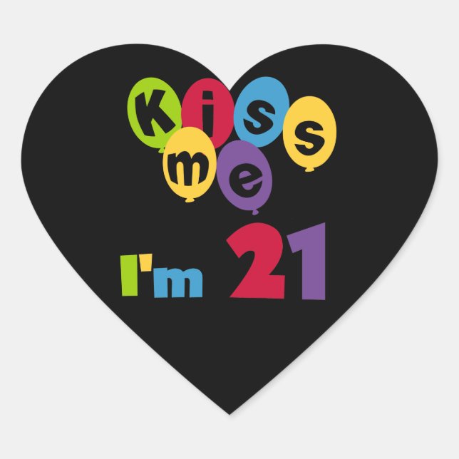 Sticker Cœur Kiss Me I'm 21 Anniversaire T-shirts et cadeaux (Devant)