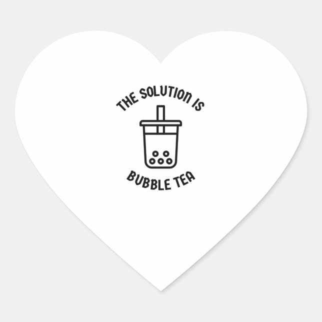 Sticker Cœur Le thé bulle est la solution (Devant)