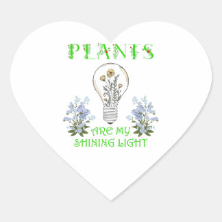 Sticker Cœur Les plantes Sont Ma Lumière Brillante - Pour Moi-P