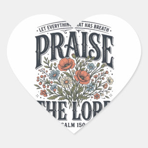 Sticker Cœur Louange florale chrétienne Louange au Seigneur Psa