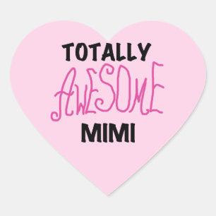 Sticker Cœur Mimi totalement impressionnant T-shirts et cadeaux
