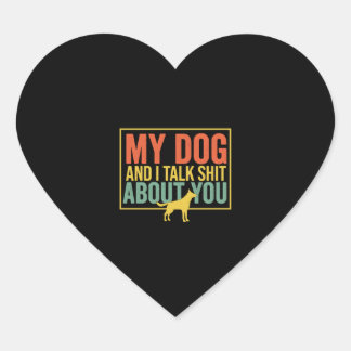 Sticker Cœur Mon Chien Et Moi Parlons De Vous Drôle Pour Les Am