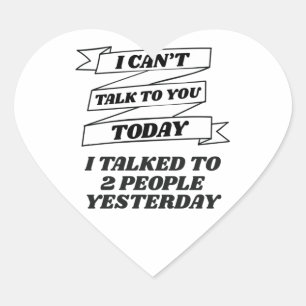 Sticker Cœur Ne Peux Pas Vous Parler Aujourd'Hui Socialement Aw