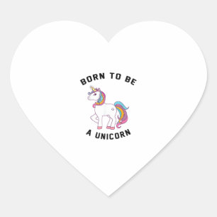 Sticker Cœur Né pour être une licorne T-shirt_ Vintage jolie