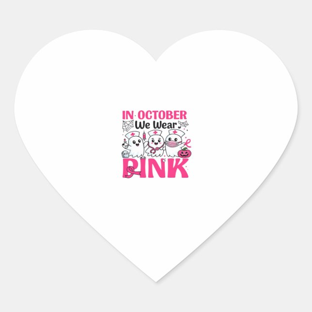 Sticker Cœur October We Wear Pink Nurse Breast Cancer Awareness (Devant)