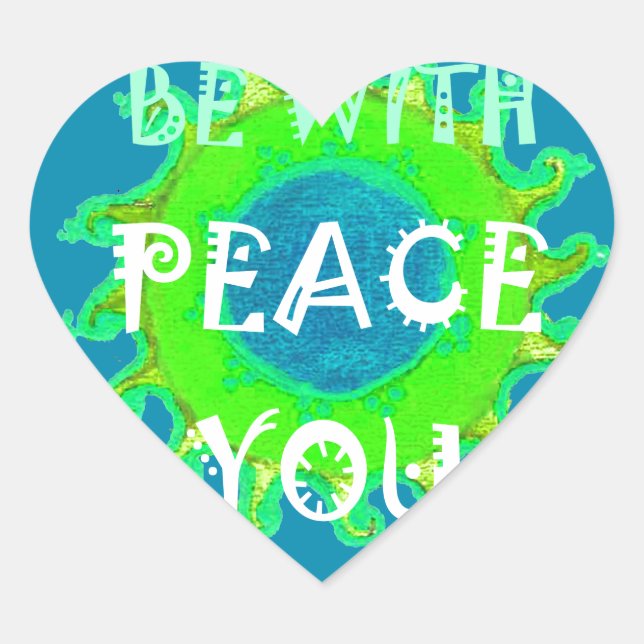 Sticker Cœur Peace Be with You Art Print (Devant)