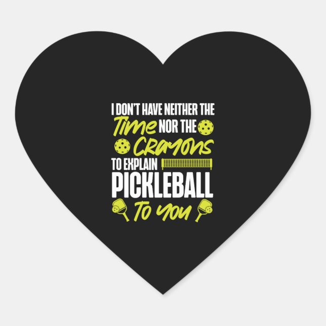 Sticker Cœur Pickleball je n'ai ni l'un ni l'autre (Devant)