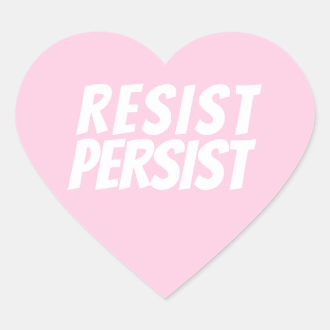 Sticker Cœur Résister Persister rose blanc blanc typographie mo (Devant)