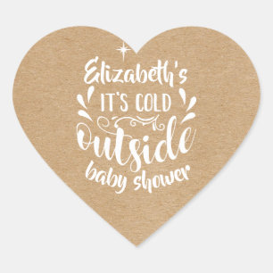 Sticker Cœur Rustic Kraft Il Fait Froid Dehors Baby Shower/Spri