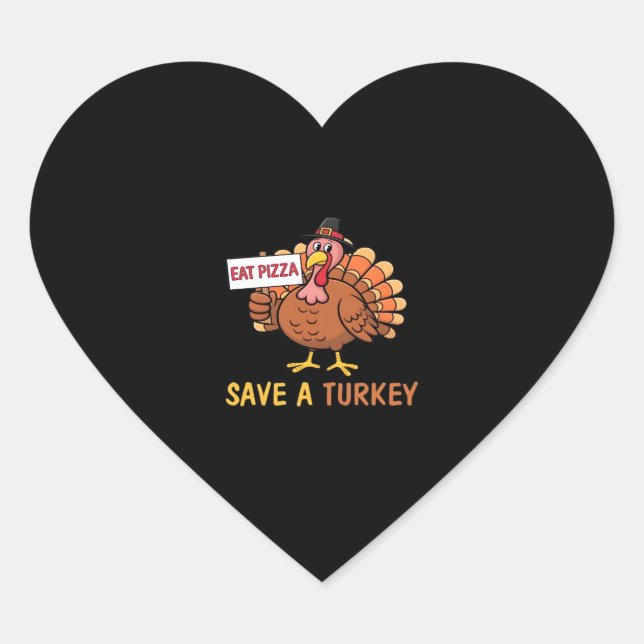 Sticker Cœur Sauvez Une Turquie Mange Pizza Drôle Thanksgiving  (Devant)