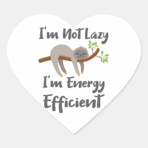 Sticker Cœur Sloth Life Sloth Amateurs de fentes Pas Lazy Energ