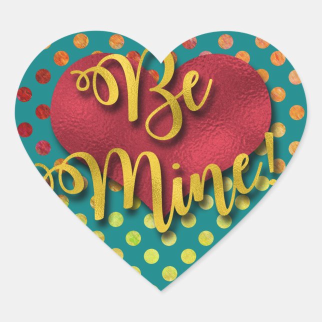 Sticker Cœur Sois À Moi ! | Faux Foil Coeur et police (Devant)