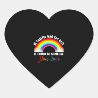 Sticker Cœur Sois Prudent Qui Tu Détestes Que Ça Pourrait Être