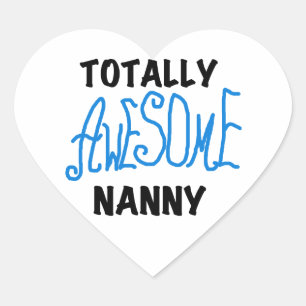 Sticker Cœur T-shirts et cadeaux de la Nounou totalement géniau