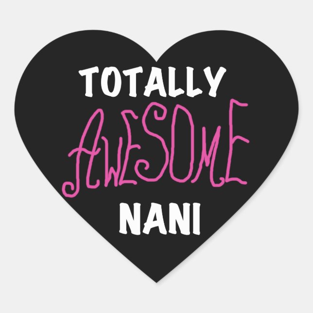 Sticker Cœur T-shirts et cadeaux Nani roses absolument géniaux (Devant)