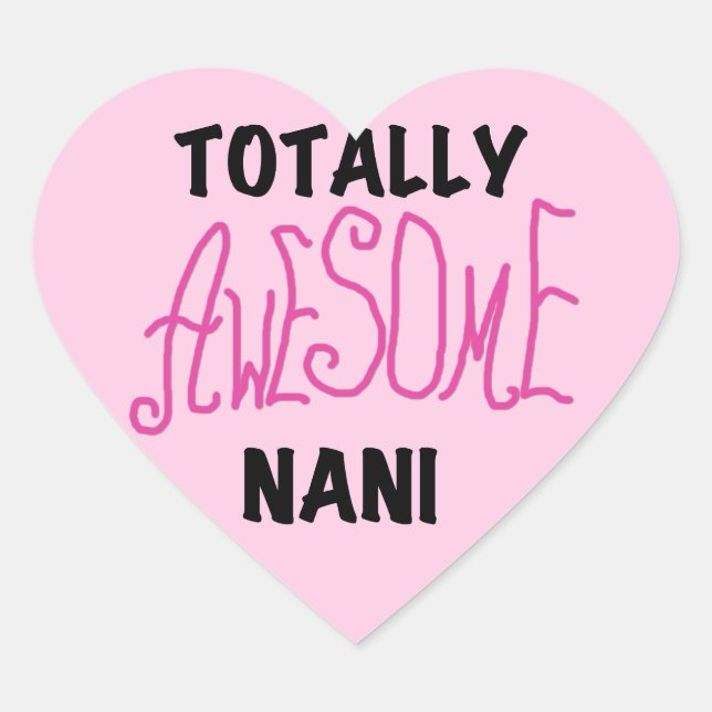 Sticker Cœur T-shirts et cadeaux Nani roses absolument géniaux (Devant)