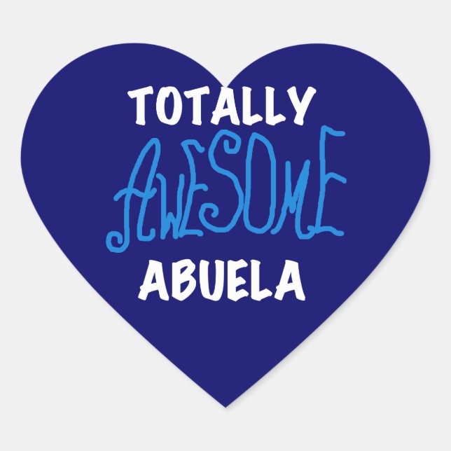 Sticker Cœur Totalement génial Abuela Blue Tshirts et cadeaux (Devant)