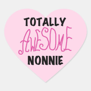 Sticker Cœur Totalement génial Nonnie Pink Tshirts et cadeaux