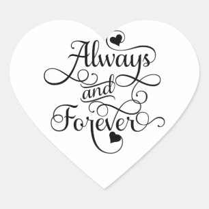 Sticker Cœur Toujours et pour toujours, Mariage ou Saint Valent
