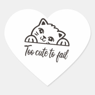 Sticker Cœur Trop mignon pour échouer