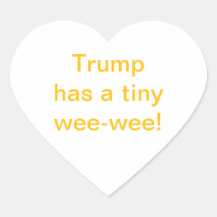 Sticker Cœur Trump a un tout petit pipi ! Hankamer Artjunkhaus
