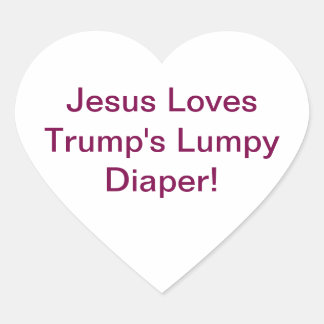Sticker Cœur Trump's Lumpy Diaper Jesus Hankamer Artjunkhaus  H