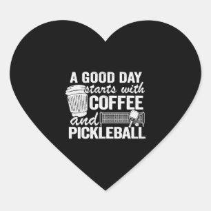 Sticker Cœur Une Bonne Journée Commence Avec Café Et Pickleball