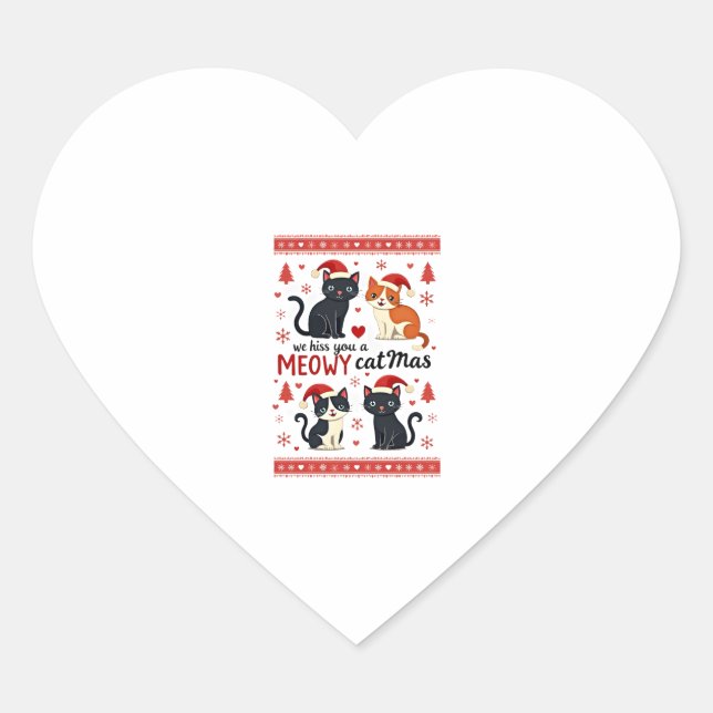 Sticker Cœur We Hiss You A Meowy Catmas Funny Cat Christmas Ugl (Devant)