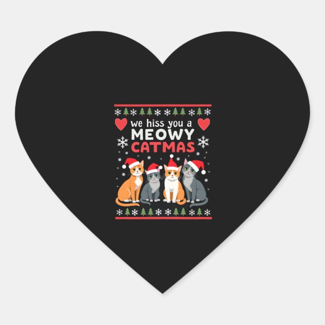 Sticker Cœur We Hiss You A Meowy Catmas Funny Cat Christmas Ugl (Devant)
