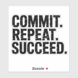 Sticker Commit Repeat Succeed - Growth Mindset