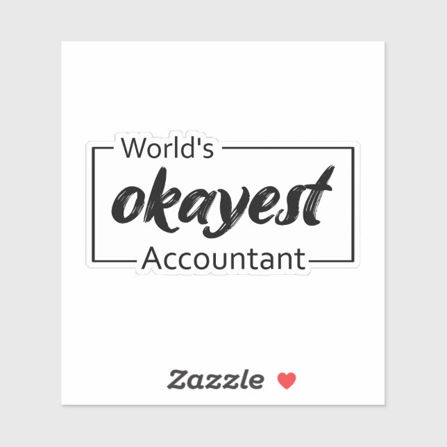 Sticker Comptable le plus Okayest dans le monde (Feuille)