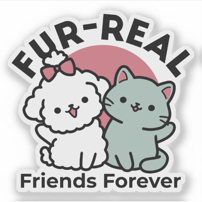 Sticker Conception "Fur-Real Friends Forever" (Devant)