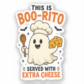 Sticker Conception « Voici un Boo-Rito servi avec du froma