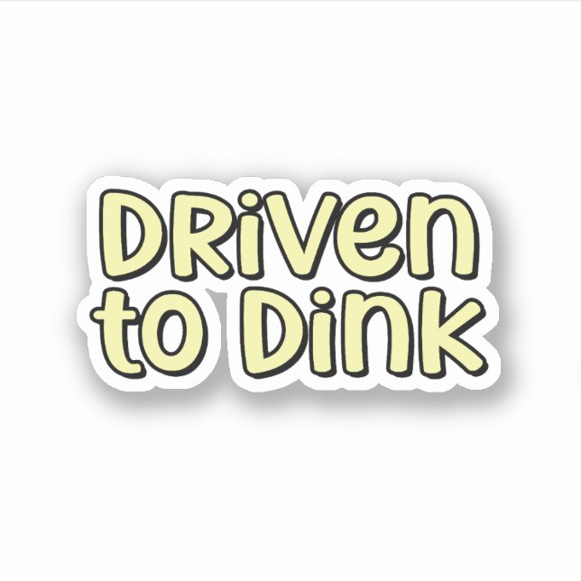 Sticker Conduit à Dink Yellow Pickleball (Devant)