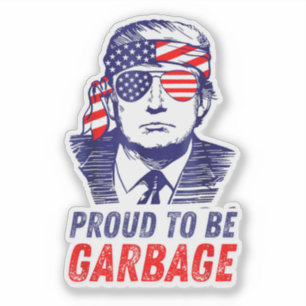 Sticker Cool Fier D'Être Garbage Trump Supporter Drôle