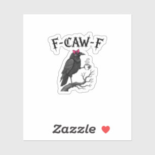 Sticker Corbeau gothique F-Caw-F Oiseau Drôle Halloween Co