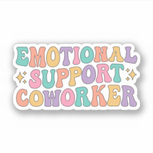 Sticker Coworker De Soutien Émotionnel, Ami De Coworker Dr