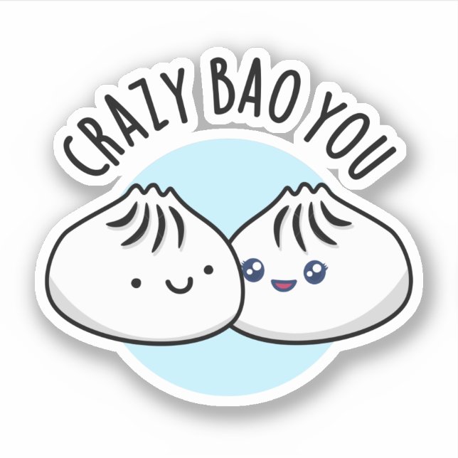 Sticker Crazy Bao Vous Drôle Dimsum Pun (Devant)