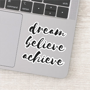 Sticker Croire rêve atteindre
