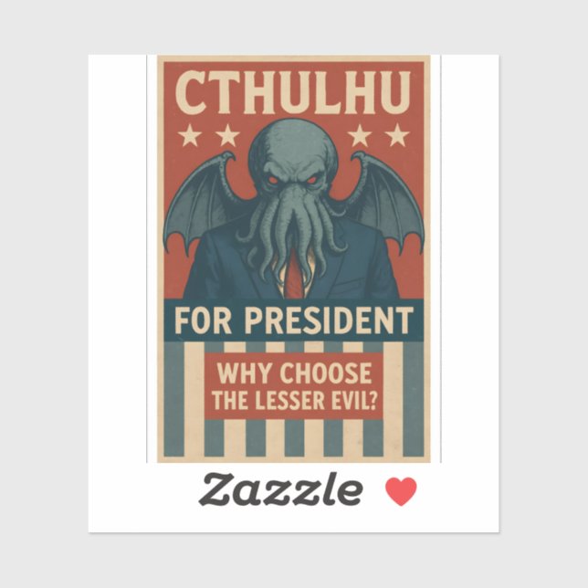 Sticker Cthulhu pour le président : Pourquoi choisir le mo (Feuille)